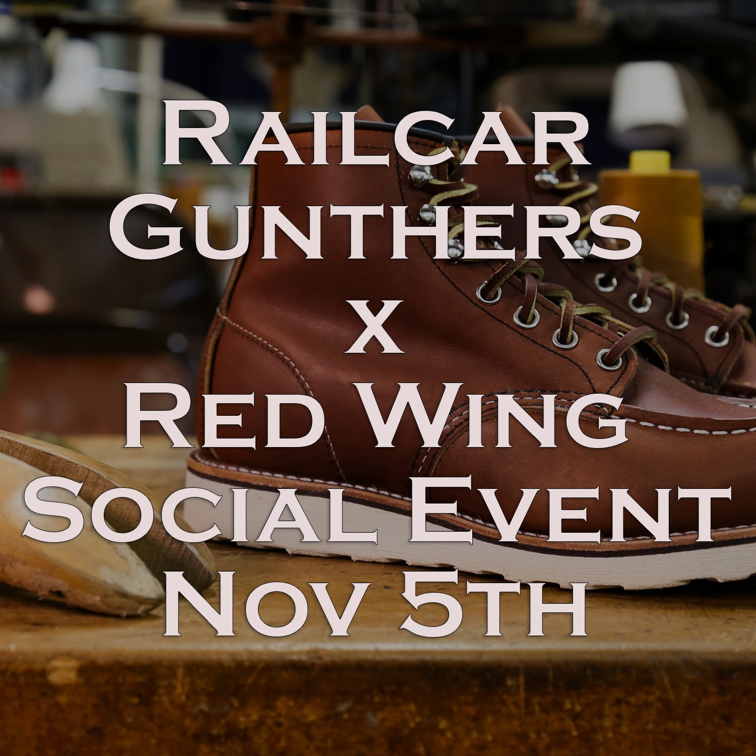 Railcar Gunthers x Red Wing Social Event Nov 5th